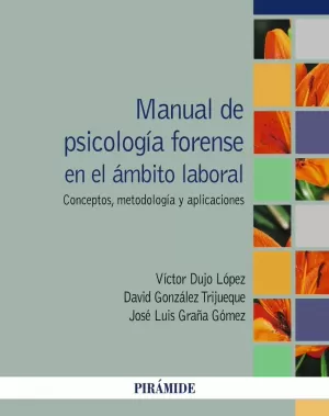 MANUAL DE PSICOLOGÍA FORENSE EN EL ÁMBITO LABORAL