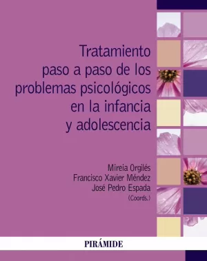 TERAPIA PSICOLOGICA. TRATAMIENTO PASO A PASO DE LOS PROBLEMAS PSICOLOGICOS