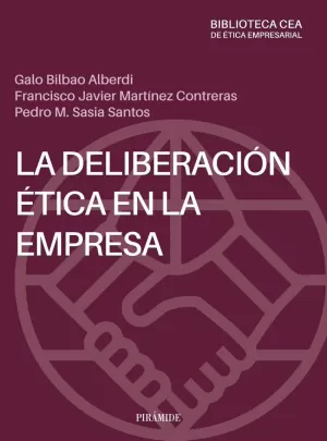 LA DELIBERACIÓN ÉTICA EN LA EMPRESA