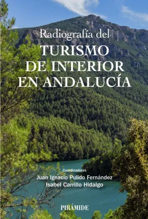 RADIOGRAFÍA DEL TURISMO DE INTERIOR EN ANDALUCÍA RADIOGRAFÍA DEL TURISMO DE INTERIOR EN ANDALUCÍA
