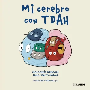MI CEREBRO CON TDAH