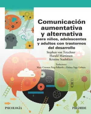 COMUNICACIÓN AUMENTATIVA Y ALTERNATIVA PARA NIÑOS, ADOLESCENTES Y ADULTOS CON TR