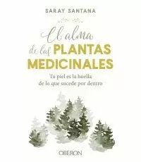 EL ALMA DE LAS PLANTAS MEDICINALES