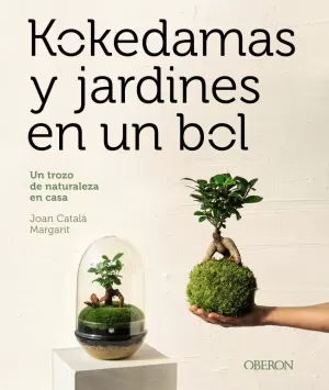 KOKEDAMAS Y JARDINES EN UN BOL KOKEDAMAS Y JARDINES EN UN BOL