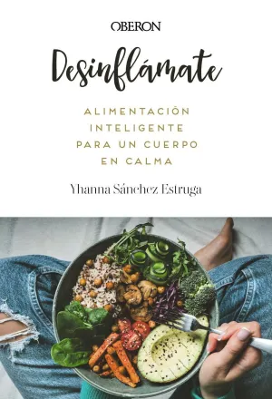 DESINFLÁMATE ALIMENTACIÓN INTELIGENTE DESINFLÁMATE ALIMENTACIÓN INTELIGENTE