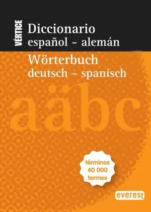 DICCIONARIO VÉRTICE ESPAÑOL-ALEMÁN / WÖRTERBUCH DEUTSCH-SPANISCH