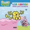 WOW WOW WUBBZY. LOS AMIGOS ESTAN PARA AYUDARTE