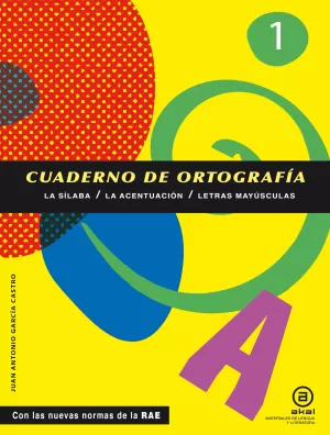 CUADERNO DE ORTOGRAFIA 1 LA SILABA / LA ACENTUACION / LETRAS MAYUSCULAS