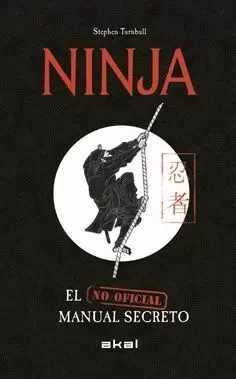 NINJA. EL MANUAL SECRETO (NO OFICIAL)