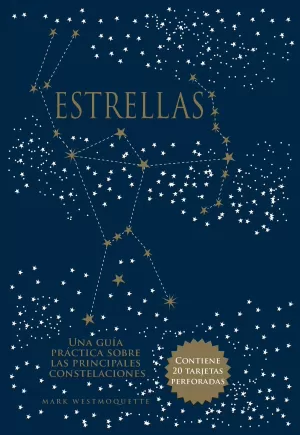 ESTRELLAS. GUIA PRACTICA PRINCIPALES CONSTELACIONES ESTRELLAS. GUIA PRACTICA PRINCIPALES CONSTELACIONES