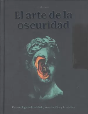 EL ARTE DE LA OSCURIDAD EL ARTE DE LA OSCURIDAD