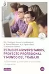ESTUDIOS UNIVERSITARIOS PROYECTO PROFESIONAL MUNDO TRABAJO