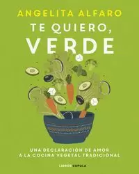 TE QUIERO, VERDE