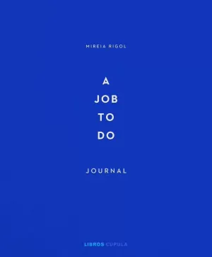 A JOB TO DO