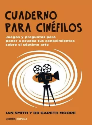 CUADERNO PARA CINÉFILOS CUADERNO PARA CINÉFILOS