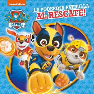 PATRULLA CANINA. PODEROSA PATRULLA AL RE