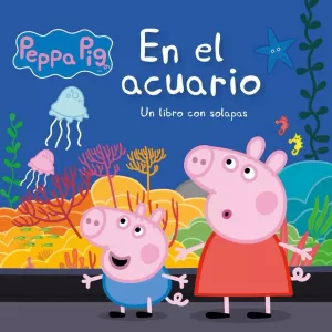 EN EL ACUARIO.PEPPA PIG(CARTON SOLAPAS)