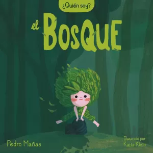 ¿QUIÉN SOY EL BOSQUE