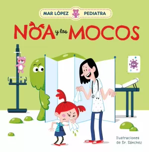 MAR LÓPEZ, PEDIATRA - NOA Y LOS MOCOS