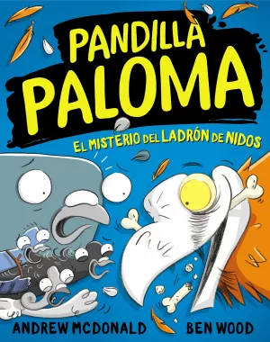 EL MISTERIO DEL LADRÓN DE NIDOS (PANDILLA PALOMA 3)