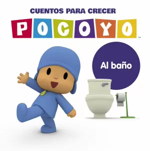 AL BAÑO (POCOYO CUENTOS PARA CRECER)