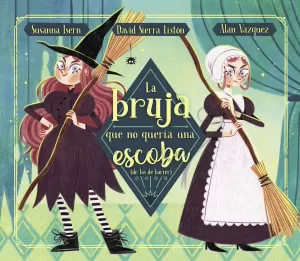 BRUJA QUE NO QUERIA UNA ESCOBA (DE LA BRUJA QUE NO QUERIA UNA ESCOBA (DE LA