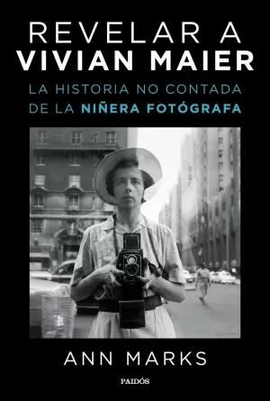 REVELAR A VIVIAN MAIER