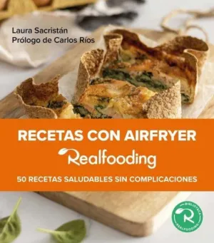 RECETAS CON AIRFRYER REALFOODING RECETAS CON AIRFRYER REALFOODING