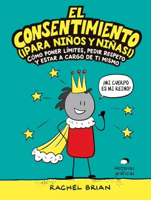 CONSENTIMIENTO, EL (¡PARA NIÑOS Y NIÑAS!) CONSENTIMIENTO, EL (¡PARA NIÑOS Y NIÑAS!)