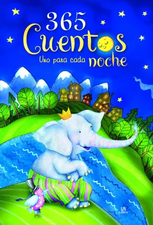 365 CUENTOS UNO PARA CADA NOCHE 365 CUENTOS UNO PARA CADA NOCHE
