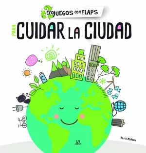 PARA CUIDAR LA CIUDAD