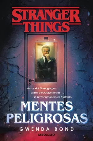 STRANGER THINGS: MENTES PELIGROSAS STRANGER THINGS: MENTES PELIGROSAS