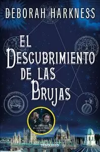 EL DESCUBRIMIENTO DE LAS BRUJAS (EL DESCUBRIMIENTO DE LAS BRUJAS 1)