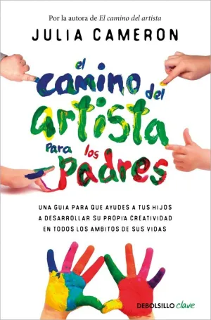 CAMINO DEL ARTISTA PARA PADRES, EL