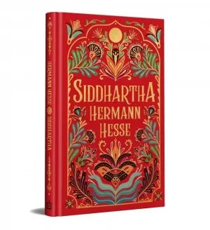 SIDDHARTHA (EDICIÓN ESPECIAL EN TAPA DURA) SIDDHARTHA (EDICIÓN ESPECIAL EN TAPA DURA)