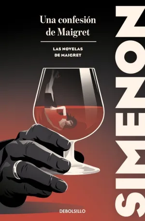 UNA CONFESIÓN DE MAIGRET UNA CONFESIÓN DE MAIGRET