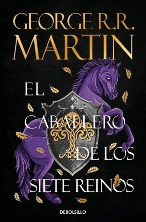 CABALLERO DE LOS SIETE REINOS, EL CABALLERO DE LOS SIETE REINOS, EL