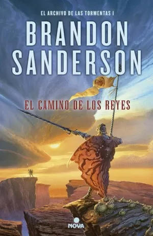 EL CAMINO DE LOS REYES (EL ARCHIVO DE LAS TORMENTAS 1) EL CAMINO DE LOS REYES (EL ARCHIVO DE LAS TORMENTAS 1)