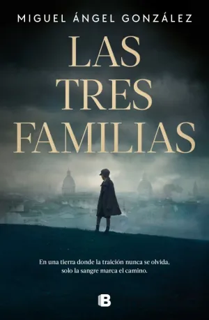 TRES FAMILIAS, LAS TRES FAMILIAS, LAS