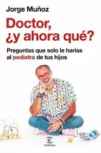 DUDAS INCONFESABLES QUE SOLO LE HARIAS AL PEDIATRA DUDAS INCONFESABLES QUE SOLO LE HARIAS AL PEDIATRA
