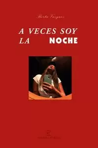 A VECES SOY LA NOCHE