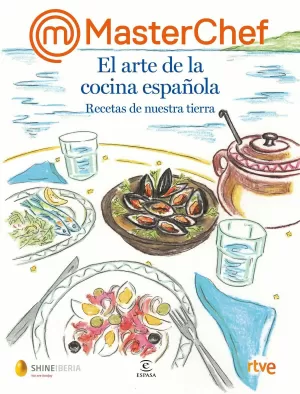 MASTERCHEF. EL ARTE DE LA COCINA ESPAÑOLA