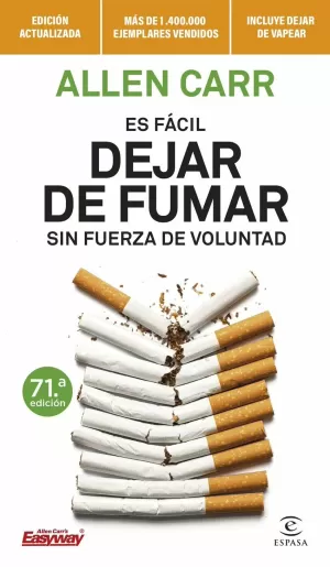 ES FÁCIL DEJAR DE FUMAR SIN FUERZA DE VOLUNTAD