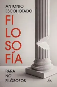 FILOSOFÍA PARA NO FILÓSOFOS