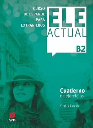 ELE ACTUAL B2 CUAD.DE EJERCICIOS 12 ELE ACTUAL B2 CUAD.DE EJERCICIOS 12