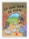 LA GRAN IDEA DE BUBAL