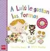 A LULÚ LE GUSTAN LAS FORMAS