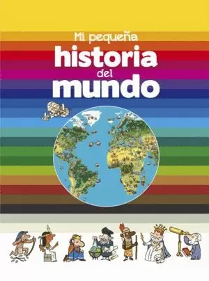 MI PEQUEÑA HISTORIA DEL MUNDO