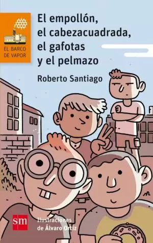 EL EMPOLLÓN, EL CABEZA CUADRADA, EL GAFOTAS Y EL PELMAZO