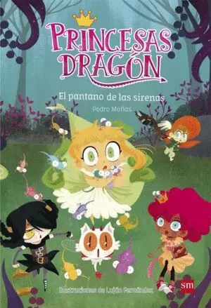 EL PANTANO DE LAS SIRENAS (PRINCESAS DRAGON 2)